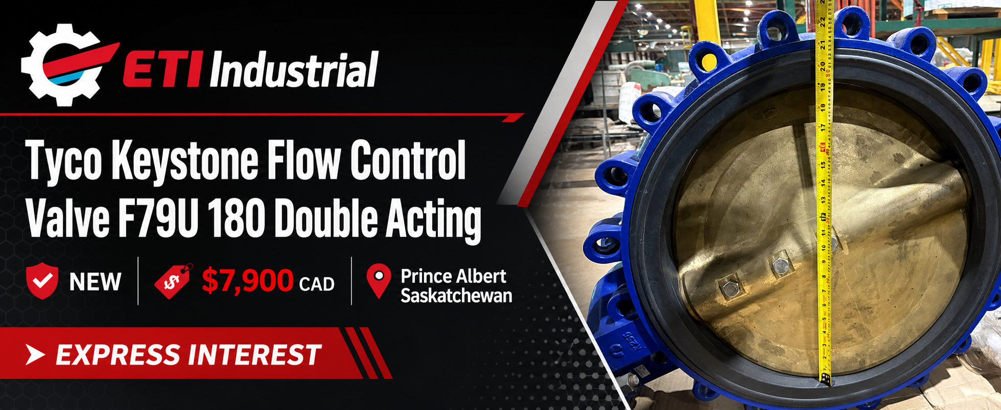 Tyco Keystone Flow Control Valve F79U 180 Double Acting, new, $7,900 CAD, Prince Albert Saskatchewan